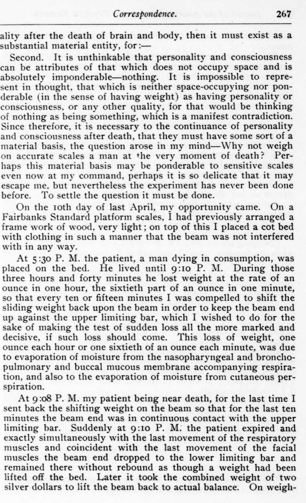 Page 267 of the Journal of the American Society for Psychical Research, headed Correspondence, with the paragraphs beginning On the 10th day of last April, my opportunity came, and ending with the words two silver dollars to lift the beam back to actual balance